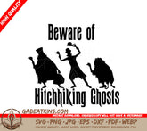 A Poster That Says Beware Of Hitchhiking Ghosts SVG - Beware of Hitchhiking Ghosts SVG SVG
